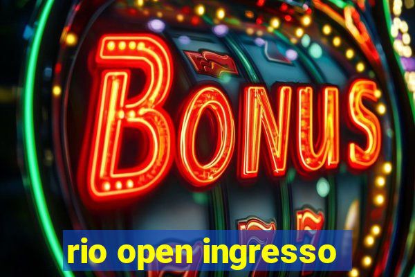 rio open ingresso